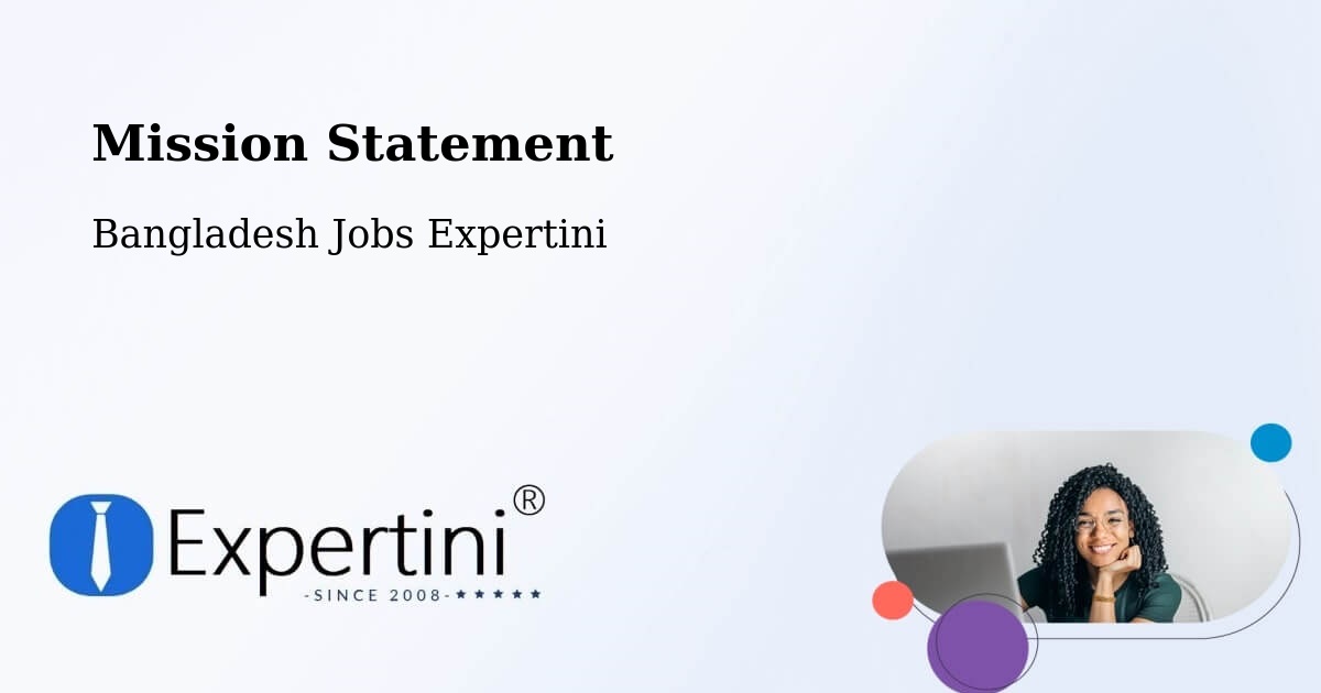 Corporate Mission – Baniachang - Bangladesh Jobs Expertini