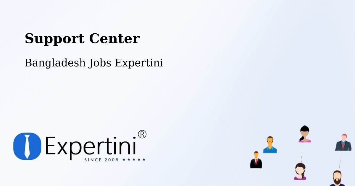 Support Services – Baniachang - Bangladesh Jobs Expertini
